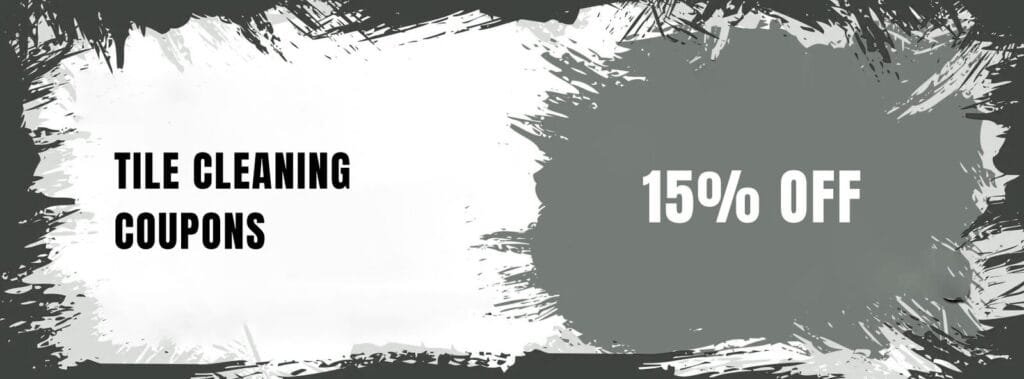 Tile Cleaning Coupons 15% off