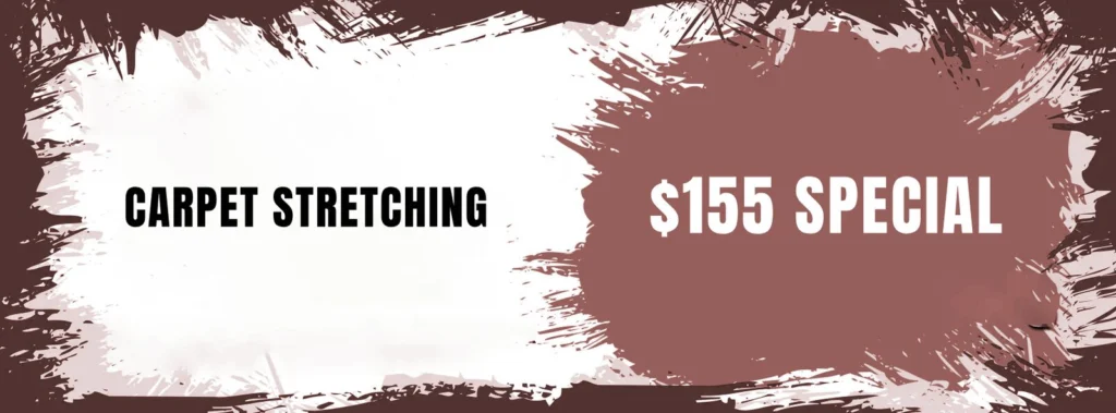 Carpet stretching coupon for one to two areas up to 300 square feet